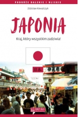 Japonia. Kraj, który wszystkim zadziwia