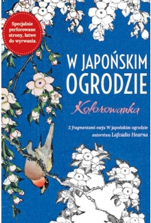 W Japońskim ogrodzie. Kolorowanka antystresowa