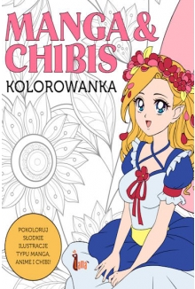 Manga & Chibis. Kolorowanka