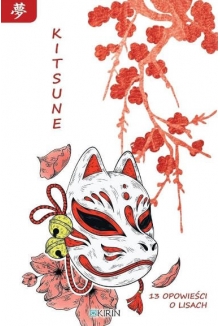 Kitsune. 13 opowieści o lisach