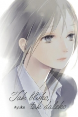 Tak blisko, tak daleko