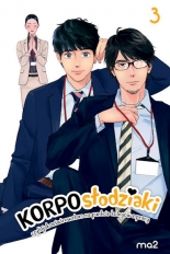 Korposłodziaki, czyli jak ześwirowałam na punkcie kolegów z pracy