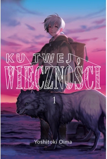 Ku twej wieczności