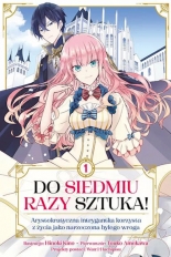 Do siedmiu razy sztuka!