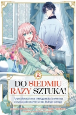 Do siedmiu razy sztuka!