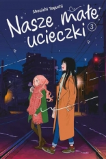 Nasze małe ucieczki