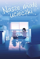 Nasze małe ucieczki