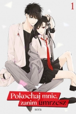 Pokochaj mnie, zanim umrzesz