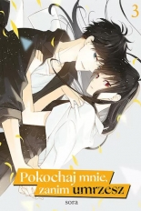 Pokochaj mnie, zanim umrzesz