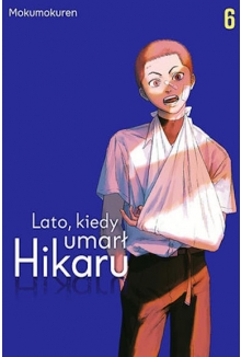 Lato, kiedy umarł Hikaru