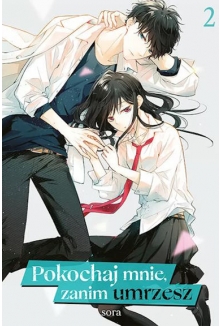 Pokochaj mnie, zanim umrzesz