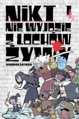 Nikt nie wyjdzie z lochów żywy