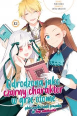 Odrodzona jako czarny charakter w grze otome