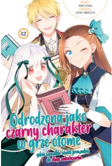 Odrodzona jako czarny charakter w grze otome